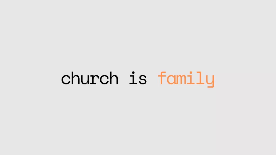 Church is Family